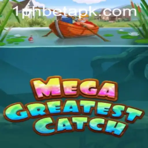 MegaGreatestCatch: Dive into the Adventure with 1phbet